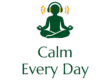 Calm Every Day – Love, Healing & Everyday Calm